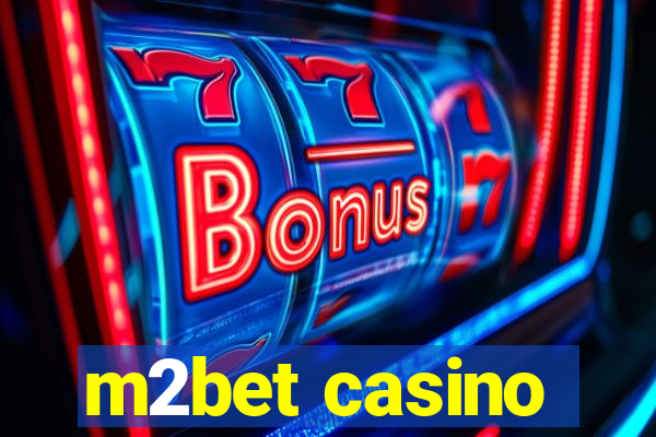 m2bet casino